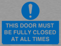 this-door-must-be-fully-closed-at-all-times~
